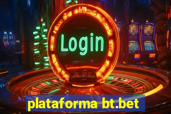 plataforma bt.bet